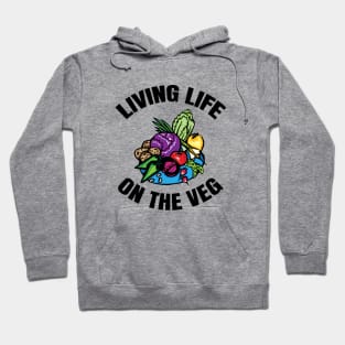 Living Life On The Veg Hoodie